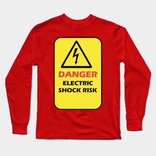 Danger Electrical Shock Risk warning sign for electrical engineer electrician Long Sleeve T-Shirt